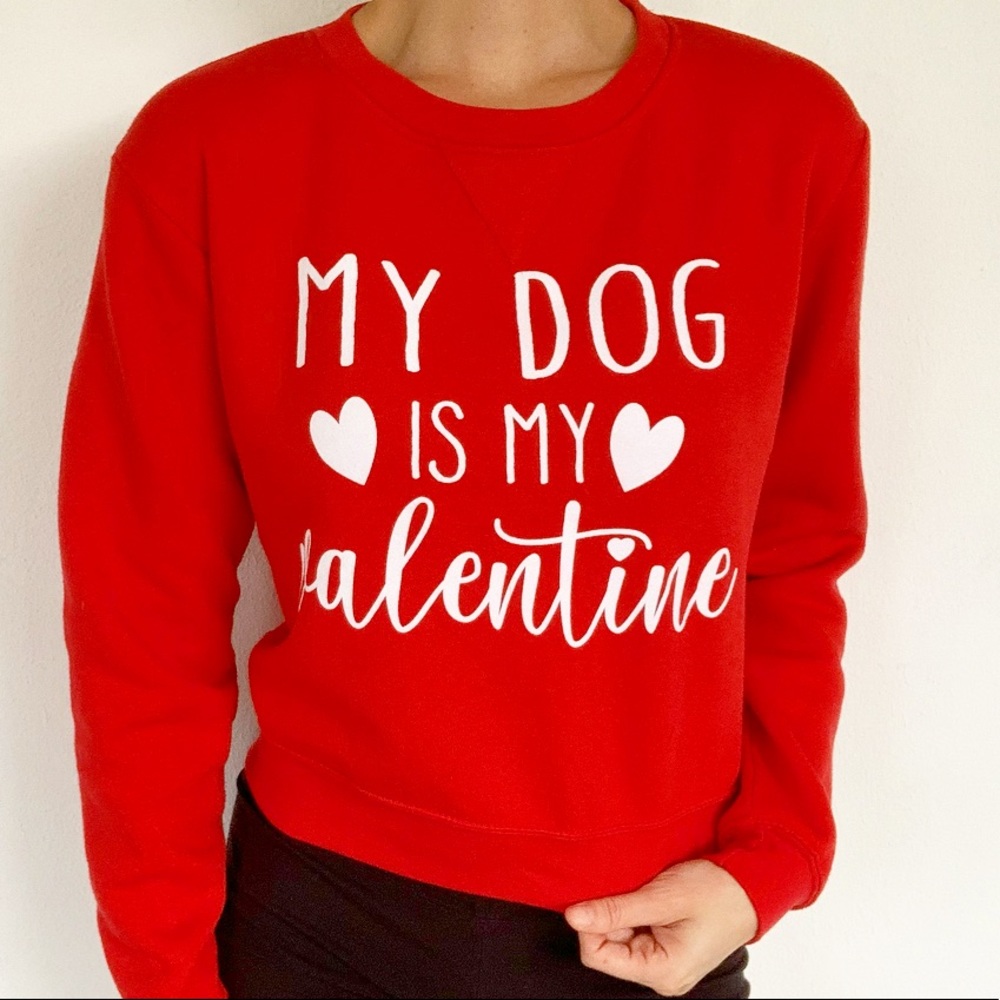 Exist My Dog is my Valentine red fleece lined sweatshirt size small